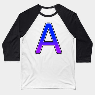 The First Letter of The Alphabet Baseball T-Shirt